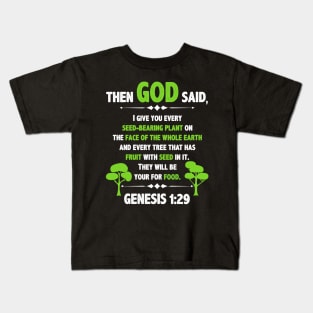 Christian Bible Verse Then God Said Genesis 1:29 Kids T-Shirt